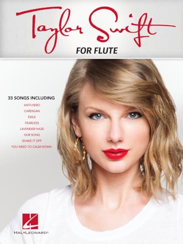 Taylor Swift for Flute: 33 Songs Songs Arranged for Flute von HAL LEONARD